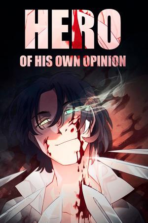 Hero of his own opinion